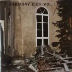 Pochette Harmony Dies, Vol. 1