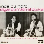 Pochette Inde du Nord - Ragas du Matin et du Soir