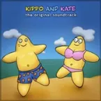 Pochette Kippo and Kate: The Original Soundtrack