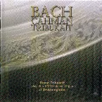 Pochette Bach Cahman Tribukait: Bengt Tribukait plays the 1730 Cahman Organ at Drottningholm