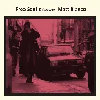 Pochette Free Soul Drive: With Matt Bianco