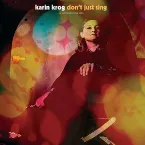 Pochette Don't Just Sing (An Anthology: 1963-1999)
