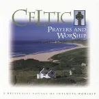 Pochette Celtic Prayers and Worship