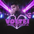 Pochette Voltei Avisa Lá, Avisa Lá