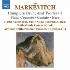 Pochette Complete Orchestral Works • 7: Piano Concerto / Cantate / Icare