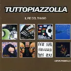 Pochette Tutto Piazzolla: Il Re Del Tango