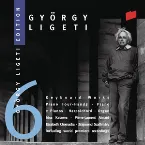 Pochette Ligeti Edition 6: Keyboard Works: Piano Four-Hands / Piano / 2 Pianos / Harpsichord / Organ