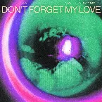 Pochette Don't Forget My Love (John Summit remix) [extended]