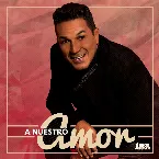 Pochette A nuestro amor