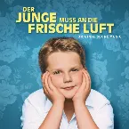 Pochette Der Junge muss an die frische Luft