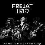 Pochette Frejat Trio Ao Vivo no Teatro Alcione Araújo