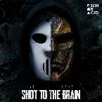 Pochette Shot to the Brain