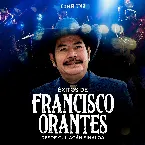 Pochette Éxitos de Francisco Orantes desde Culiacán Sinaloa