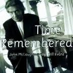 Pochette Time Remembered: John McLaughlin Plays Bill Evans
