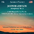 Pochette John Harbison: Symphony no. 4 / Carl Ruggles: Sun-Treader / Steven Stucky: Second Concerto for Orchestra