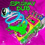 Pochette Sploinky Dub