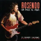 Pochette Un palo al agua: 20 grandes canciones