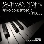 Pochette Rachmaninoff plays Rachmaninoff: The Piano Concertos and Solo Pieces