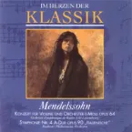 Pochette The Great Composers, Volume 17: Mendelssohn Violin Concerto in E minor / Symphony no. 4 in A major "Italian"