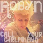 Pochette Call Your Girlfriend: Remixes