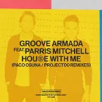 Pochette House With Me (Paco Osuna / Project00 Remixes)