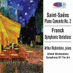 Pochette Saint-Saens Piano Concerto No. 2 - Franck Symphonic Variations - Rubinstein, piano