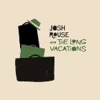 Pochette Josh Rouse and The Long Vacations