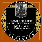 Pochette The Chronogical Classics: Stanley Brothers and The Clinch Mountain Boys 1963-1964