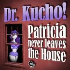 Pochette Patricia Never Leaves The House / House Park