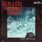 Pochette Guillou / Reubke / Bach