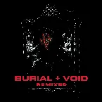 Pochette BURIAL + VOID [remixed]