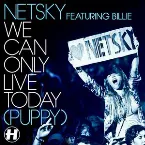 Pochette We Can Only Live Today (Puppy)