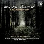 Pochette Symphony No. 3 'Symphony of Sorrowful Songs'