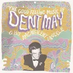 Pochette The Good Feeling Music of Dent May & His Magnificent Ukulele