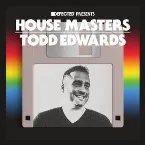 Pochette Defected presents House Masters: Todd Edwards