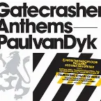 Pochette Gatecrasher Anthems: Paul van Dyk