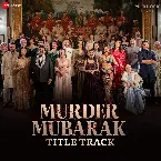 Pochette Murder Mubarak - Title Track (From “Murder Mubarak”)