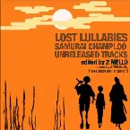 Pochette Lost Lullabies - Samurai Champloo Unreleased Tracks