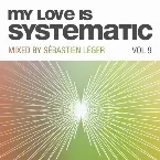 Pochette My Love Is Systematic, Volume 9