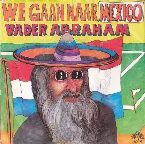 Pochette We gaan naar Mexico / Nou gaan we allemaal naar Mexico