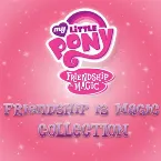 Pochette Friendship is Magic Collection