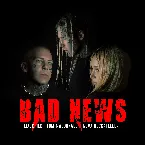Pochette Bad News
