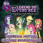 Pochette Legend of Everfree: Original Motion Picture Soundtrack