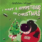 Pochette I Want a Hippopotamus for Christmas