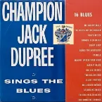 Pochette Champion Jack Dupree Sings the Blues