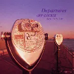Pochette Departures〜オフコース・スーパー・セレクション