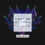Pochette Don't Let Me Down (3LAU remix)