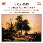Pochette Four Hand Piano Music, Volume 7: Symphony no. 2 in D major / Symphony no. 3 in F major