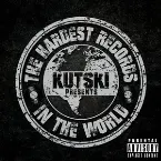 Pochette Kutski Presents: The Hardest Records in the World