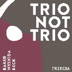 Pochette Trio Not Trio - Trzecia